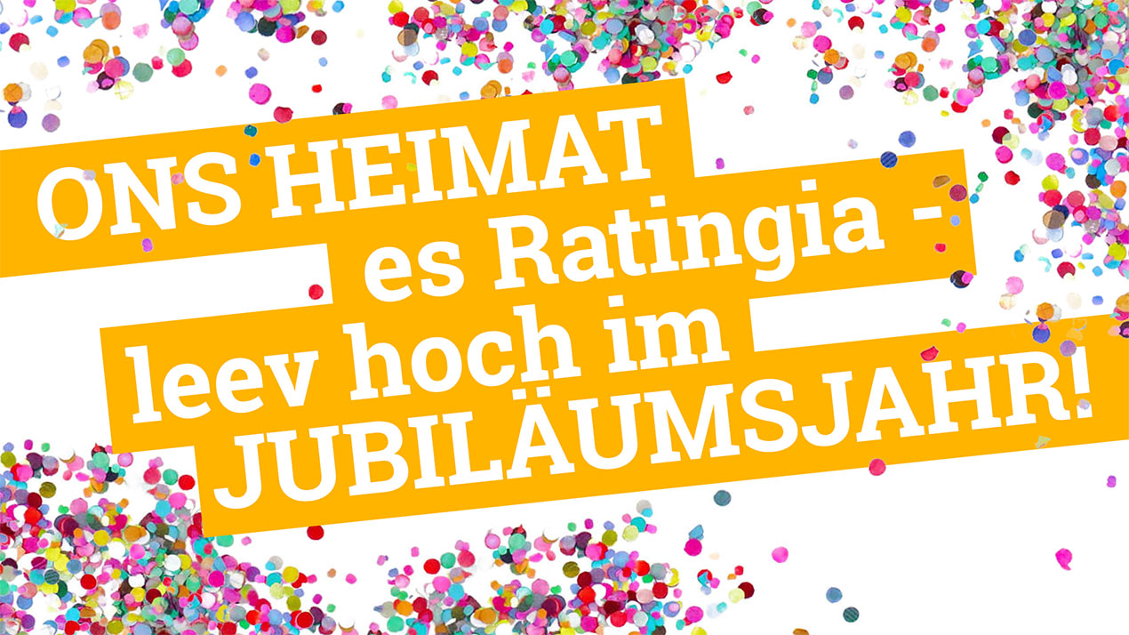 Motto 2026: Ons Heimat es Ratingia - leev hoch im Jubiläumsjahr